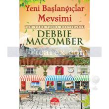 Yeni Başlangıçlar Mevsimi | Debbie Macomber