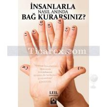 İnsanlarla Nasıl Anında Bağ Kurarsınız? | Leil Lowndes