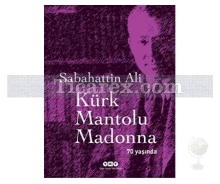 Kürk Mantolu Madonna | 70 Yaşında | Sabahattin Ali - Resim 1