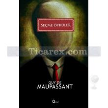 Seçme Öyküler | Guy de Maupassant