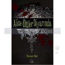 Alice Ölüler Diyarında | Mainak Dhar