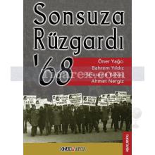 Sonsuza Rüzgardı '68 | Ahmet Nergiz, Bahrem Yıldız, H. Hüseyin Yalvaç, Öner Yağcı