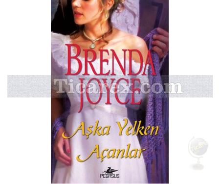 Aşka Yelken Açanlar | Brenda Joyce - Resim 1