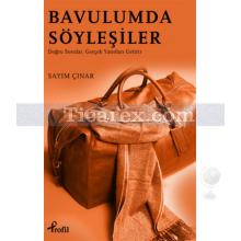 Bavulumda Söyleşiler | Sayım Çınar