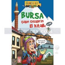 Bursa | Çılgın Gezgin'in El Kitabı | Metin Özdamarlar