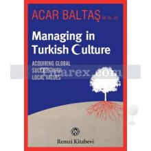 Managing in Turkish Culture | Acar Baltaş