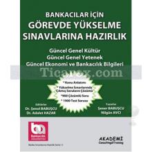 Bankacılar İçin Görevde Yükselme Sınavlarına Hazırlık - Akademi Consulting Training