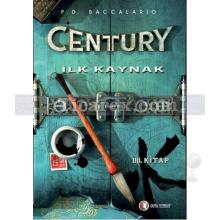 Century 4. Kitap - İlk Kaynak | Pierdomenico Baccalario