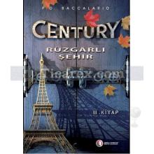 Century 3. Kitap - Rüzgarlı Şehir | Pierdomenico Baccalario