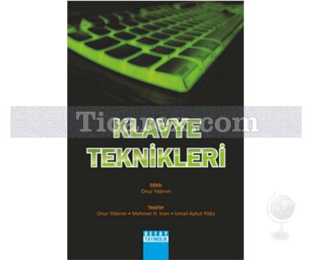 Klavye Teknikleri | İsmail Aykurt Yıldız, Mehmet H. İnan, Onur Yıldırım - Resim 1