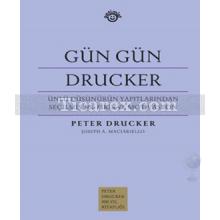 Gün Gün Drucker | Peter Drucker
