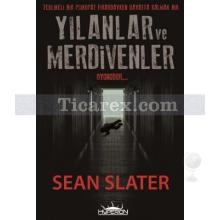 Yılanlar ve Merdivenler | Sean Slater