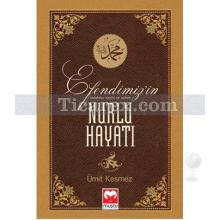 efendimiz_in_nurlu_hayati