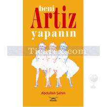 Beni Artiz Yapanın | Abdullah Şahin