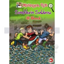 Sineklerin Saldırısı | Muhteşem Üçlü 3. Kitap | Ulf Blanck