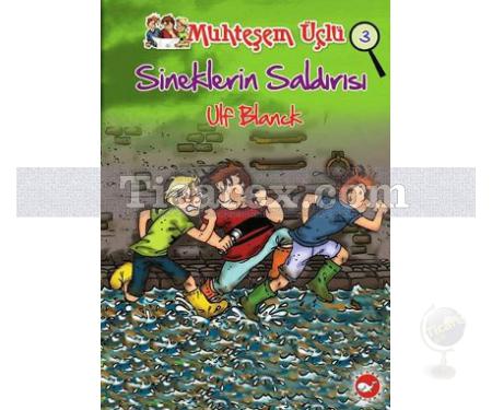 Sineklerin Saldırısı | Muhteşem Üçlü 3. Kitap | Ulf Blanck - Resim 1