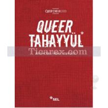 Quuer Tahayyül | Özlem Güçlü, Sibel Yardımcı