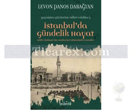 İstanbul'da Gündelik Hayat | Levon Panos Dabağyan - Resim 1