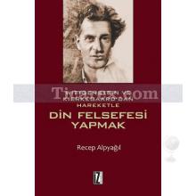 din_felsefesi_yapmak