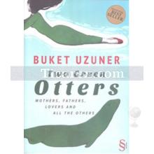 Two Green Otters | Buket Uzuner