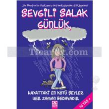 Sevgili Salak Günlük - Hayattaki En Kötü Şeyler Her Zaman Bedavadır | Jim Benton