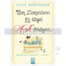 Tüm Zamanların En Güzel Aşk Hikayesi | Lucy Robinson