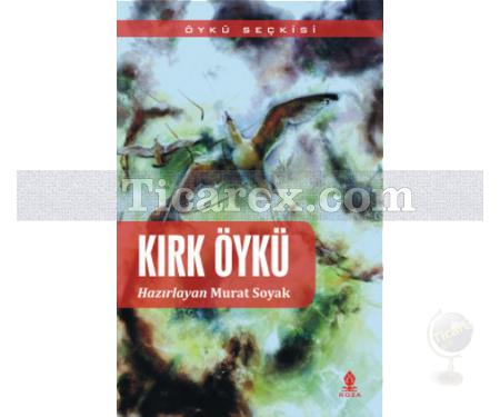 Kırk Öykü | Murat Soyak - Resim 1