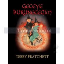 Geceye Bürüneceğim | Terry Pratchett