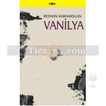 Vanilya | Reyhan Karaarslan