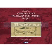Osmanlı'nın Çanakkale 1915 Panorama Tarih Müzesi Projesi | Fatma Ürekli