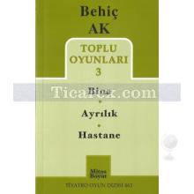 Behiç Ak Toplu Oyunları 3 - Bina - Ayrılık - Hastane | Behiç Ak