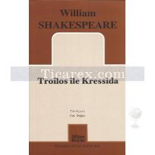 Troilos ile Kressida | William Shakespeare