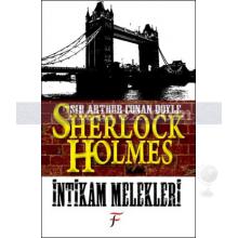 Sherlock Holmes: İntikam Melekleri | Arthur Conan Doyle