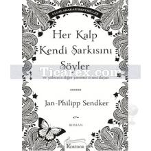 Her Kalp Kendi Şarkısını Söyler | Jan-Philipp Sendker