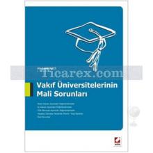 Vakıf Üniversitelerinin Mali Sorunları | Ali Çakmakcı