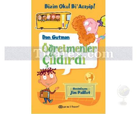 Bizim Okul Bi'Acayip! - Öğretmenler Çıldırdı | Dan Gutman - Resim 1