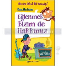 bizim_okul_bi_acayip!_-_eglenmek_bizim_de_hakkimiz