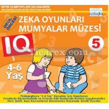 Okul Öncesi Zeka Oyunları Mumyalar Müzesi 5 | 4-6 Yaş | Kolektif