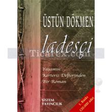 Ladesçi | Üstün Dökmen