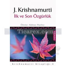 İlk ve Son Özgürlük | Jiddu Krishnamurti
