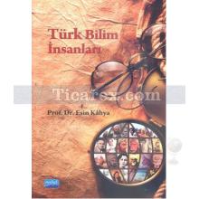 Türk Bilim İnsanları | Esin Kahya