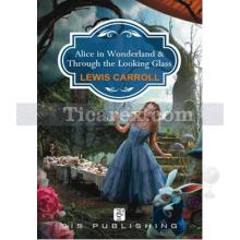 Alice in Wonderland - Through the Looking Glass | Lewis Carroll