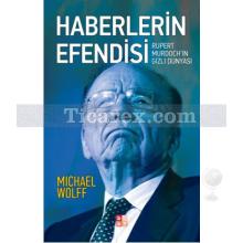 Haberlerin Efendisi | Rupert Murdoch'ın Gizli Dünyası | Michael Wolff