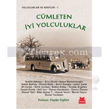 Cümleten İyi Yolculuklar | Yolculuklar ve Kentler 1 | Haydar Ergülen