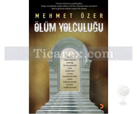 Ölüm Yolculuğu | Mehmet Özer - Resim 1
