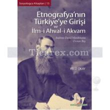 Etnografya'nın Türkiye'ye Girişi ve İlm-i Ahval-i Akvam | Yeliz Okay