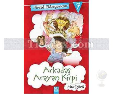 Artık Okuyorum 7: Arkadaş Arayan Kirpi | Nur İçözü - Resim 1