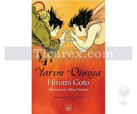 Yarım Dünya | Hiromi Goto - Resim 1