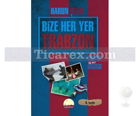 Bize Her Yer Trabzon | Harun Çelik - Resim 1