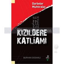 Kızıldere Katliamı | Darbeler, Muhtıralar | Burhan Dodanlı